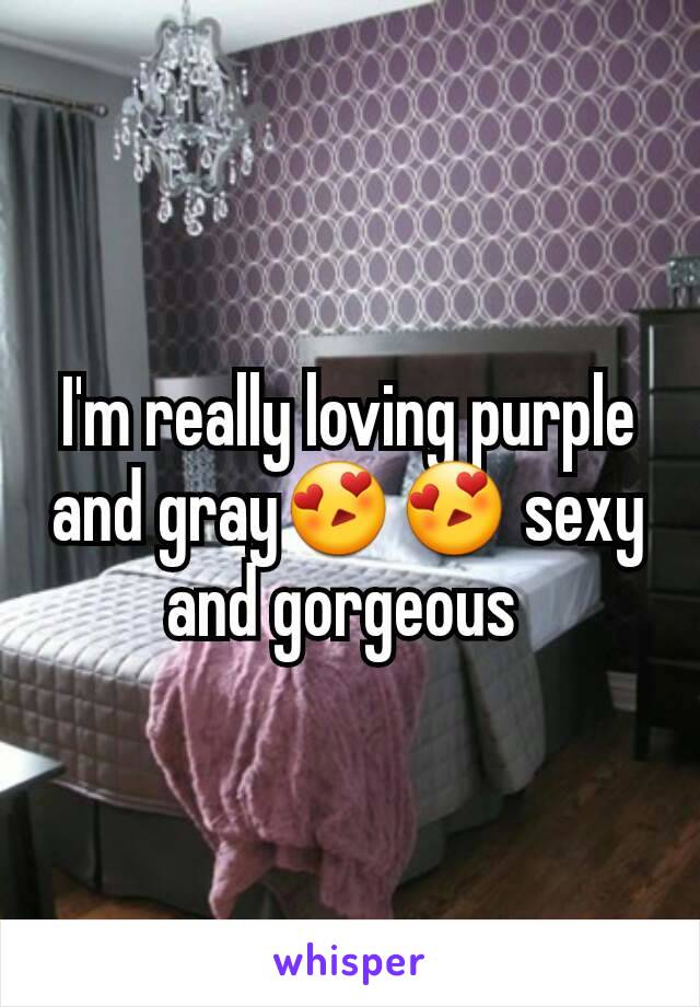 I'm really loving purple and gray😍😍 sexy and gorgeous 