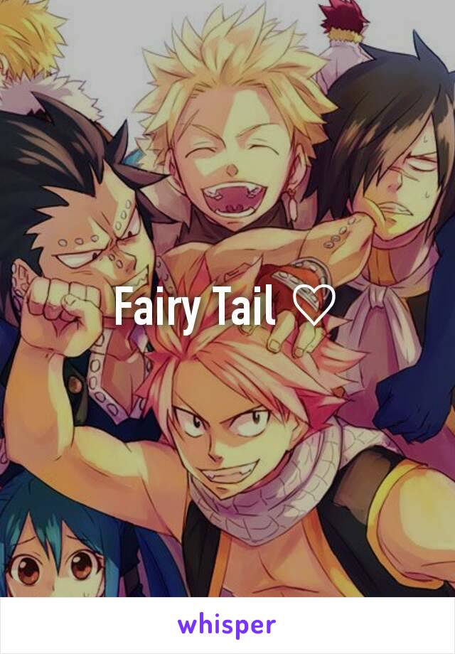 Fairy Tail ♡