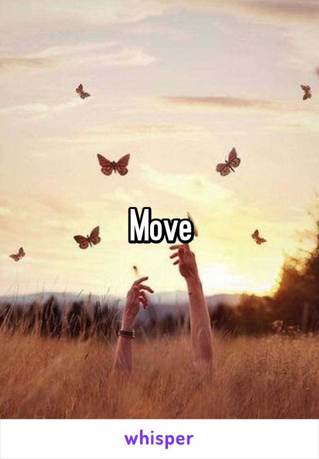 Move