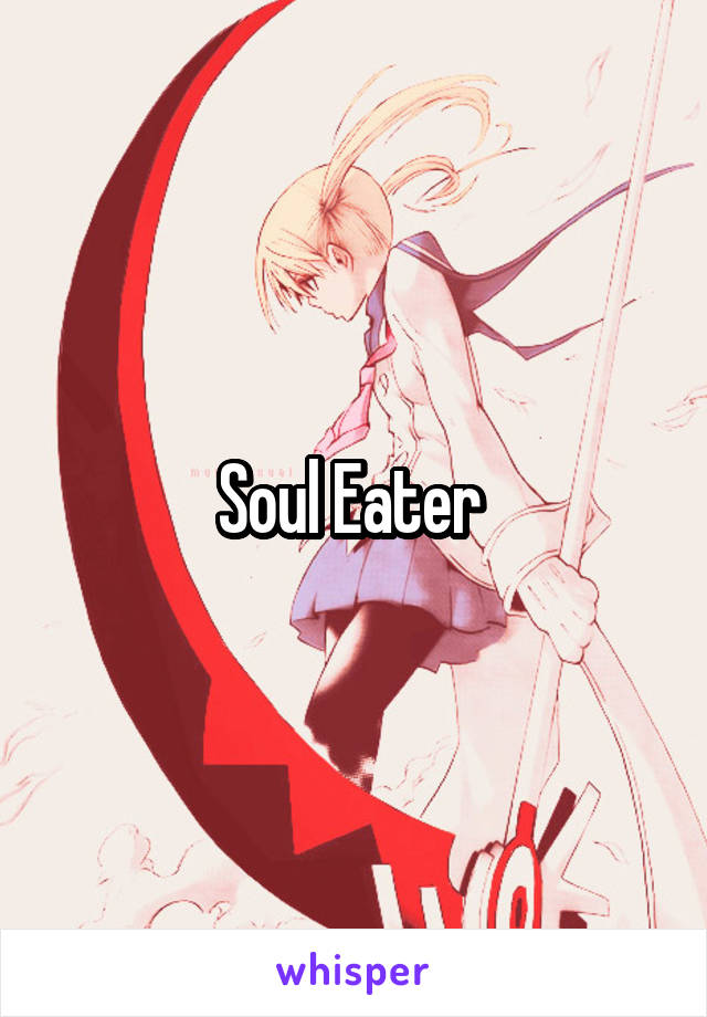 Soul Eater 