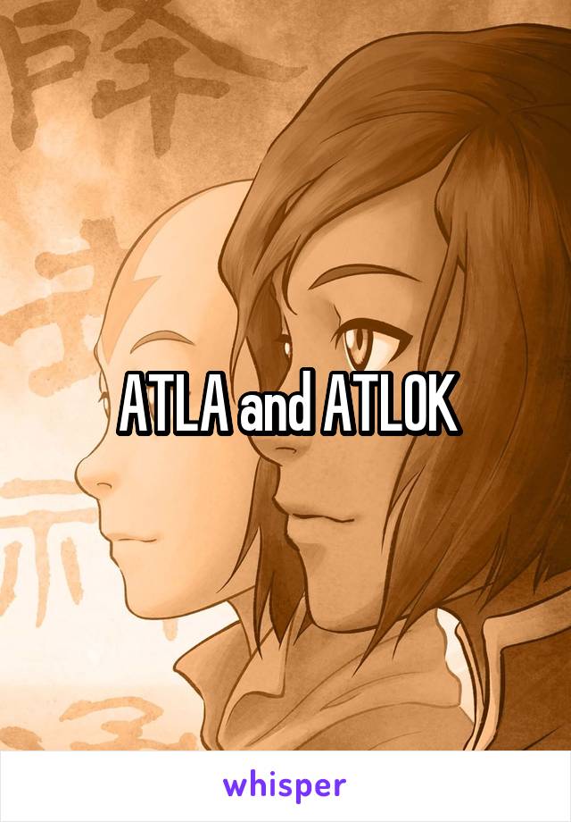 ATLA and ATLOK