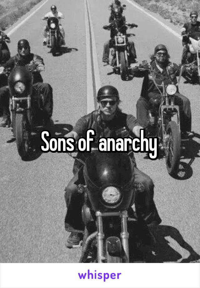 Sons of anarchy 