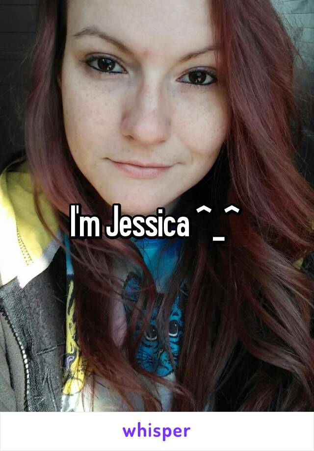 I'm Jessica ^_^ 