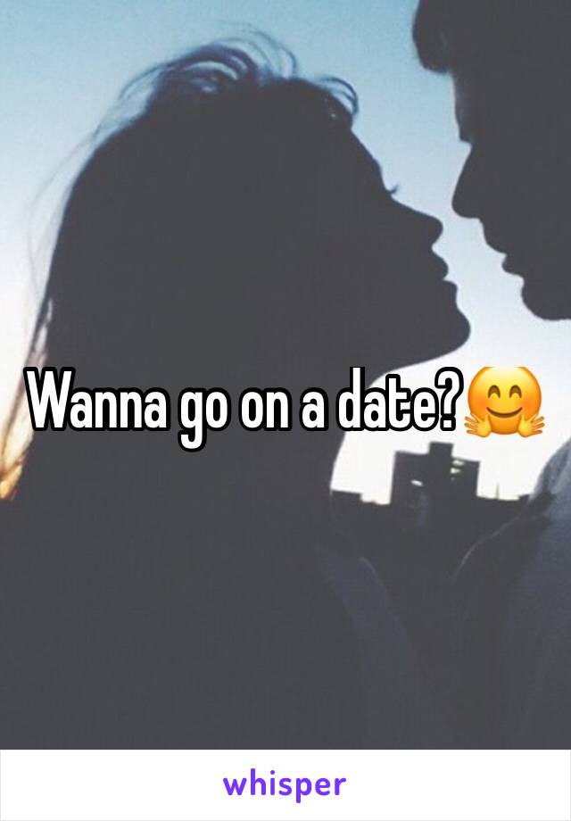 Wanna go on a date?🤗
