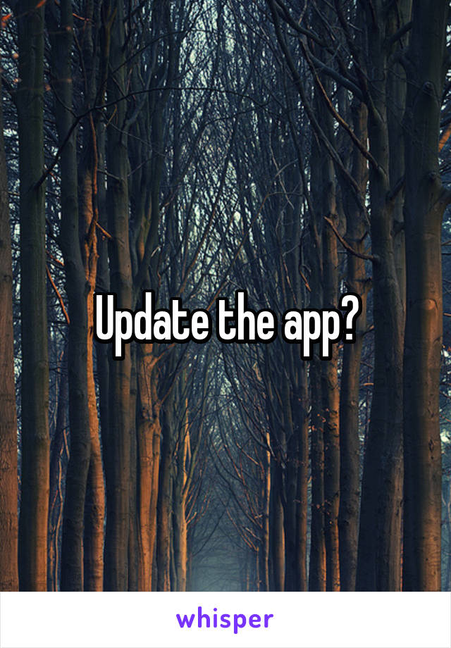 Update the app?
