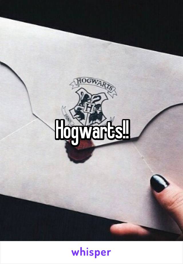 Hogwarts!!