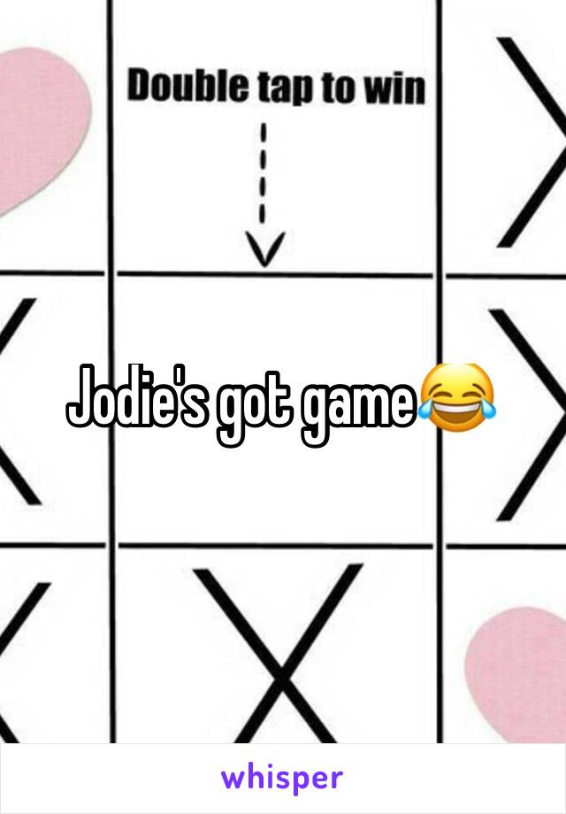 Jodie's got game😂