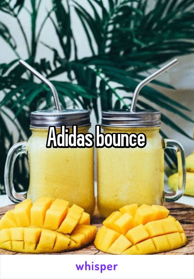 Adidas bounce 