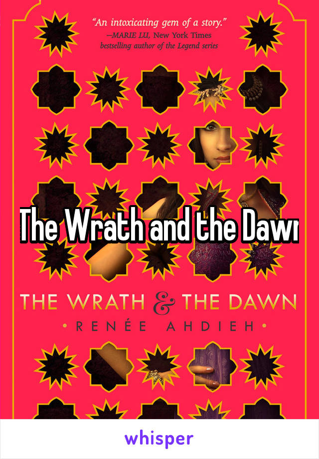 The Wrath and the Dawn