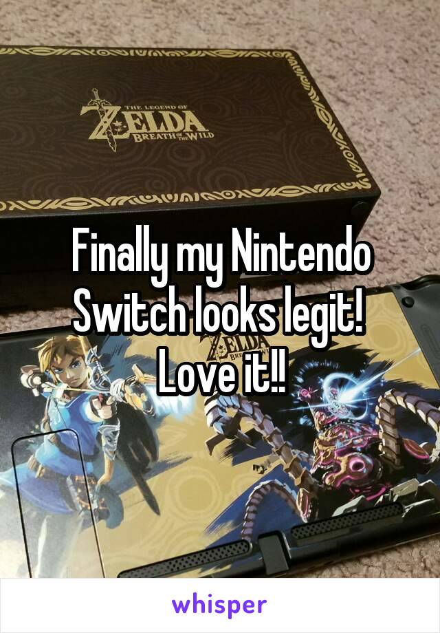 Finally my Nintendo Switch looks legit! 
Love it!!