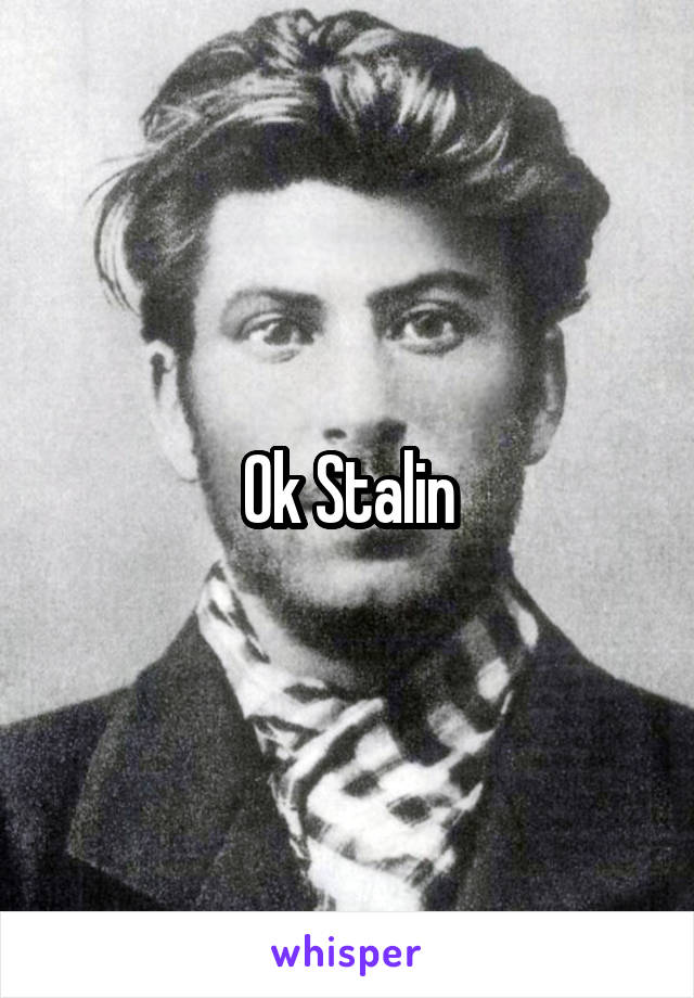 Ok Stalin