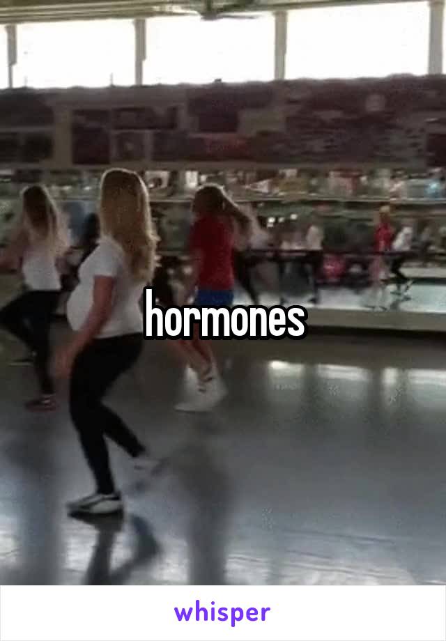 hormones