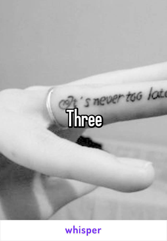 Three