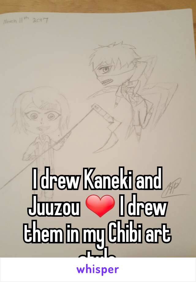 I drew Kaneki and Juuzou ❤ I drew them in my Chibi art style