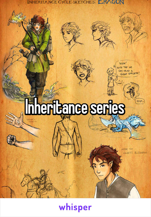 Inheritance series 