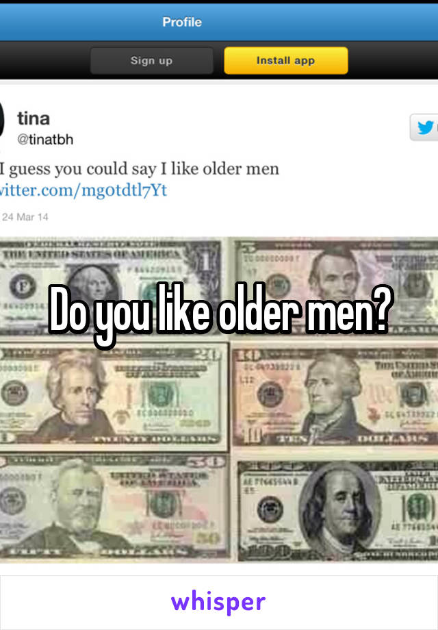 Do you like older men?