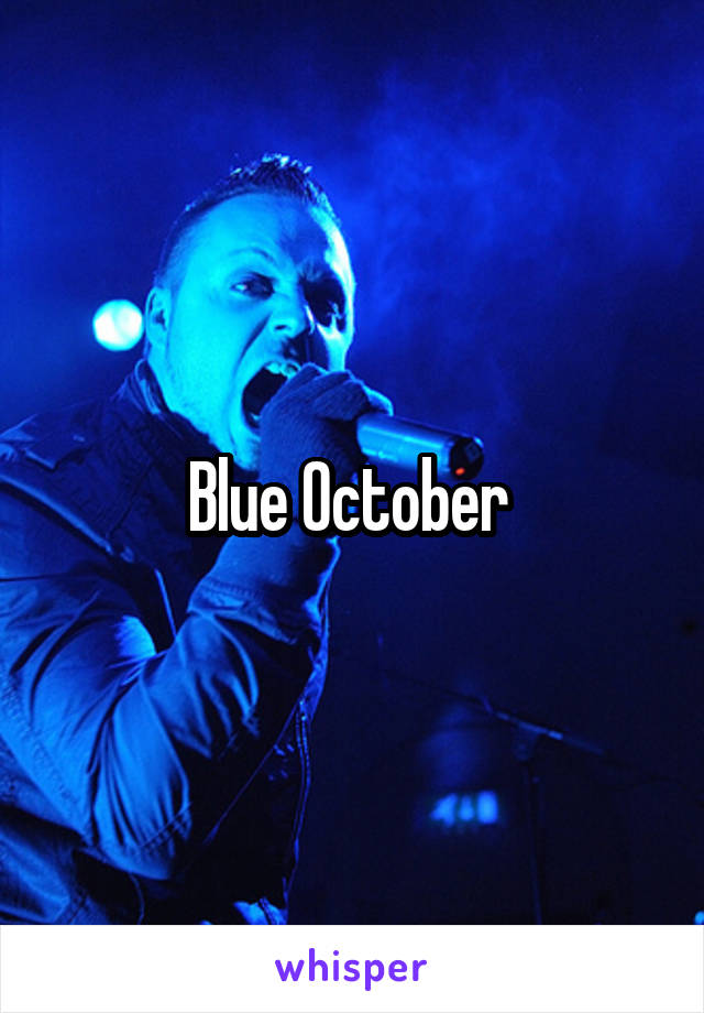 Blue October 