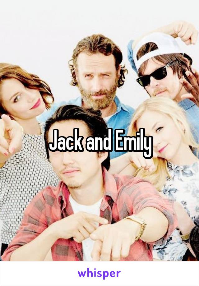 Jack and Emily