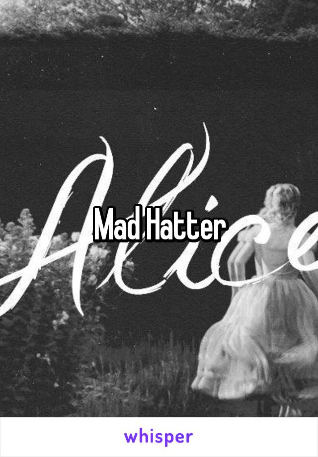 Mad Hatter