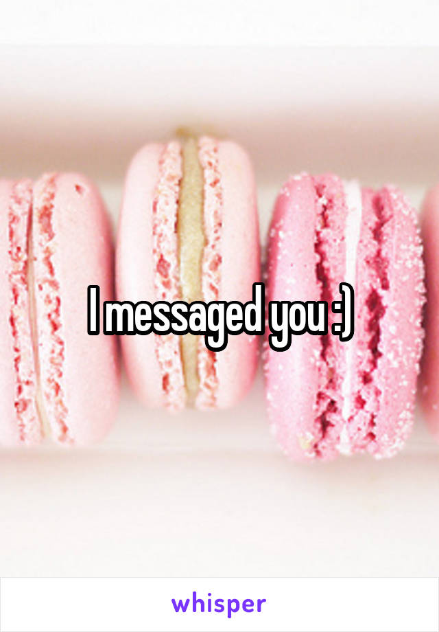 I messaged you :)