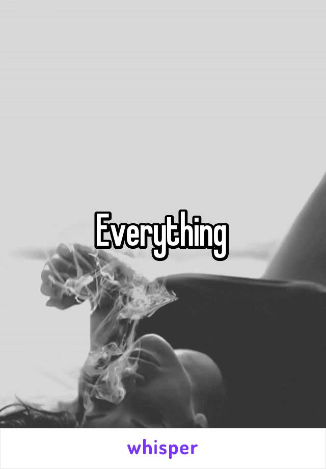 Everything 