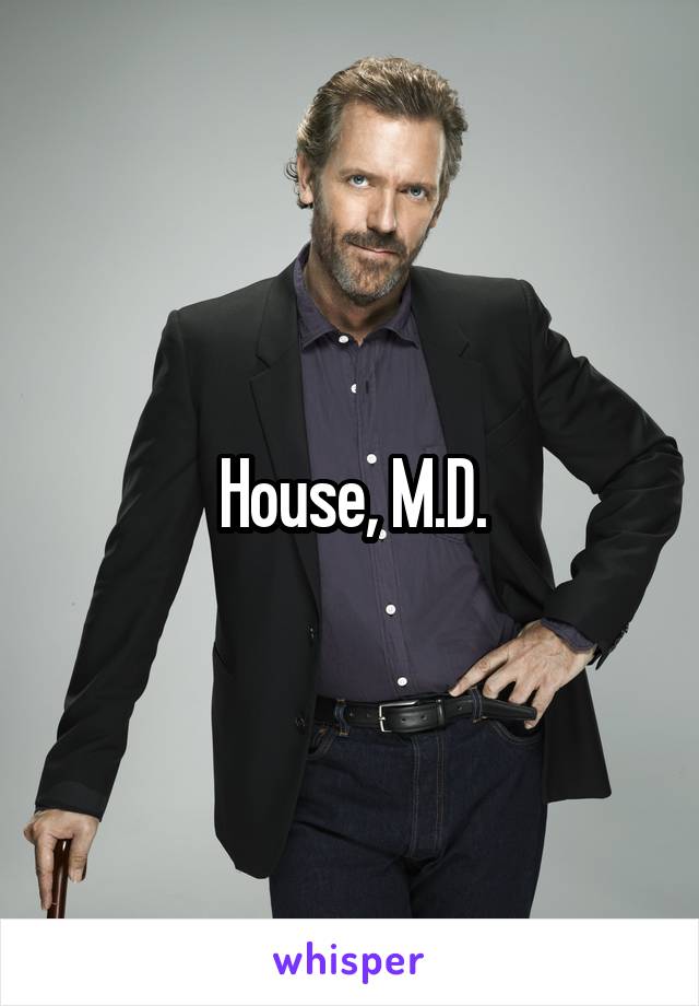 House, M.D.