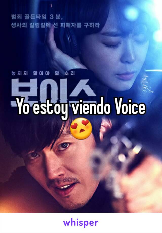 Yo estoy viendo Voice 😍