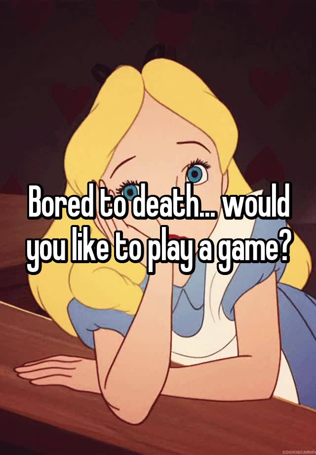 bored-to-death-would-you-like-to-play-a-game