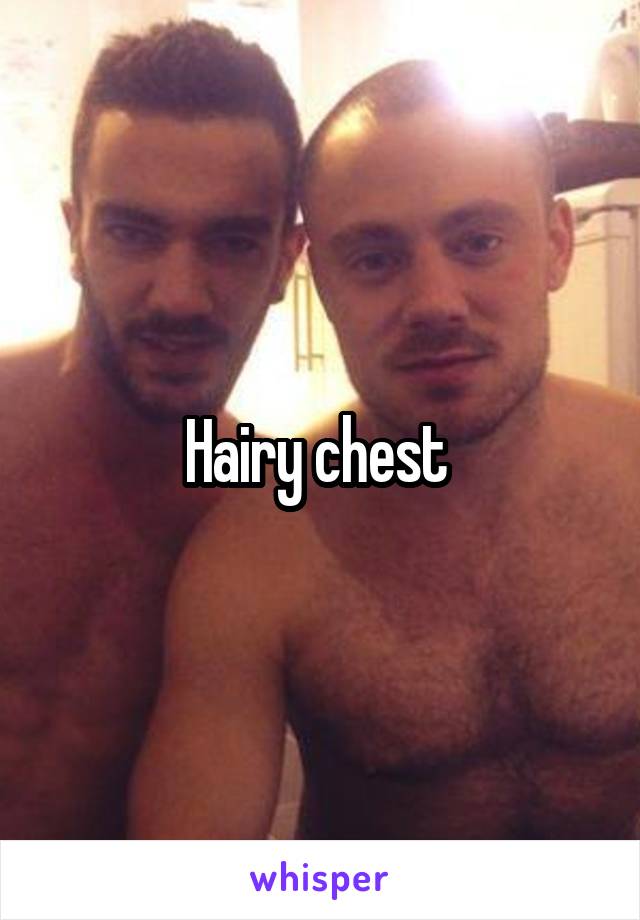 Hairy chest 