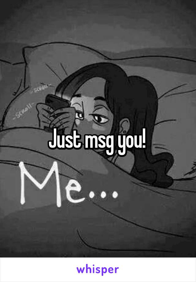 Just msg you! 