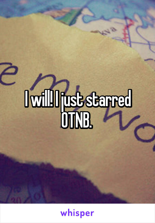 I will! I just starred OTNB. 