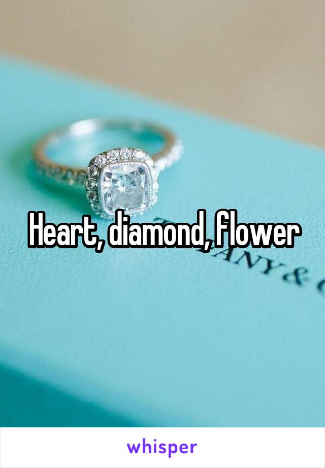 Heart, diamond, flower