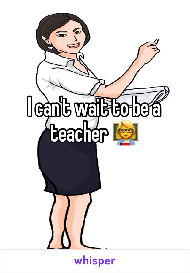 I can't wait to be a teacher 👩‍🏫 