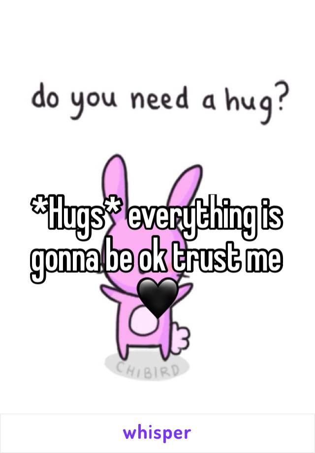 *Hugs* everything is gonna be ok trust me 🖤