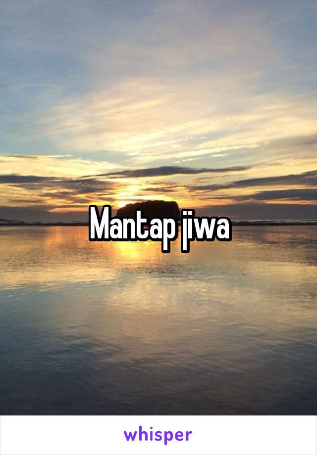 Mantap jiwa