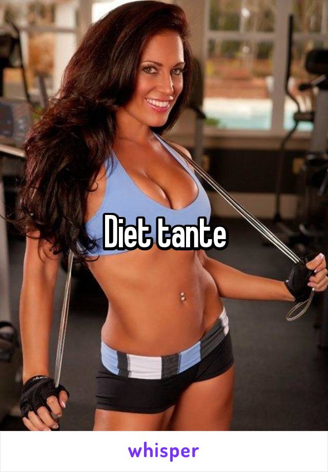 Diet tante