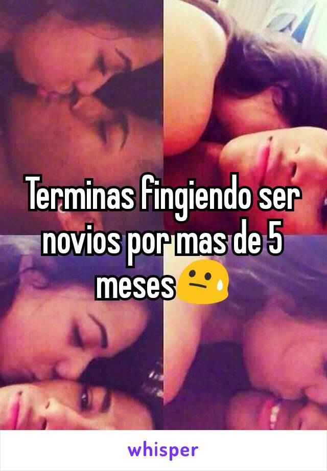 Terminas fingiendo ser novios por mas de 5 meses😓