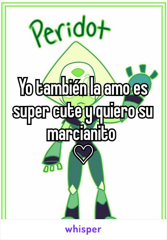 Yo también la amo es super cute y quiero su marcianito 
♡