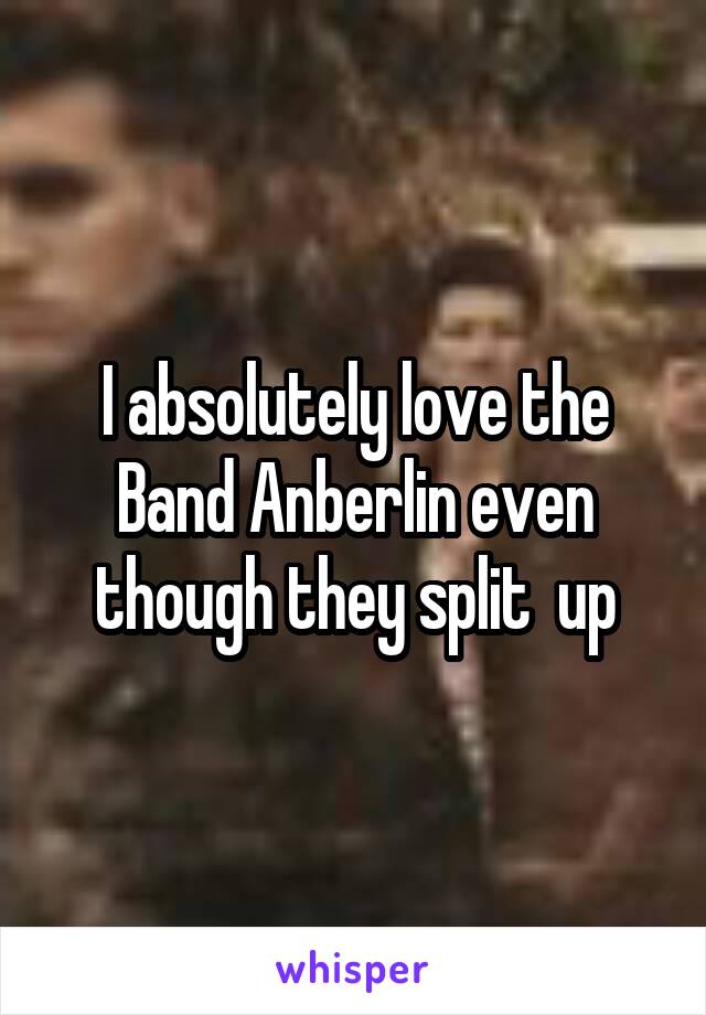 I absolutely love the Band Anberlin even though they split  up