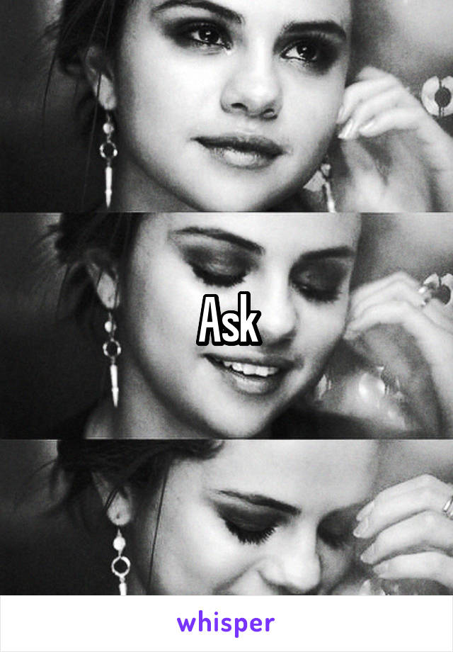 Ask