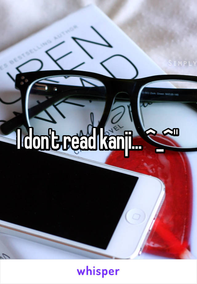 I don't read kanji... ^_^" 