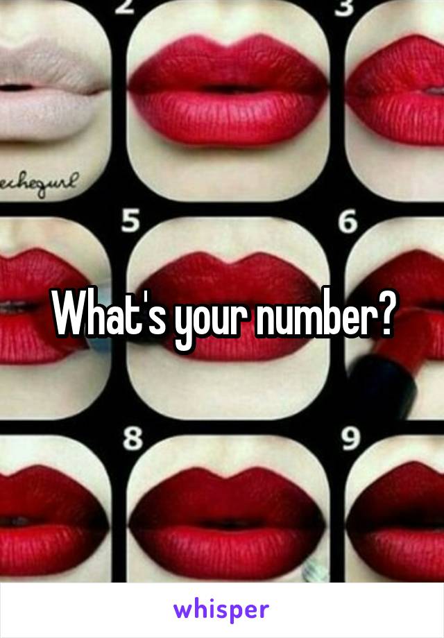 What's your number?