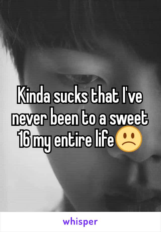 Kinda sucks that I've never been to a sweet 16 my entire life🙁