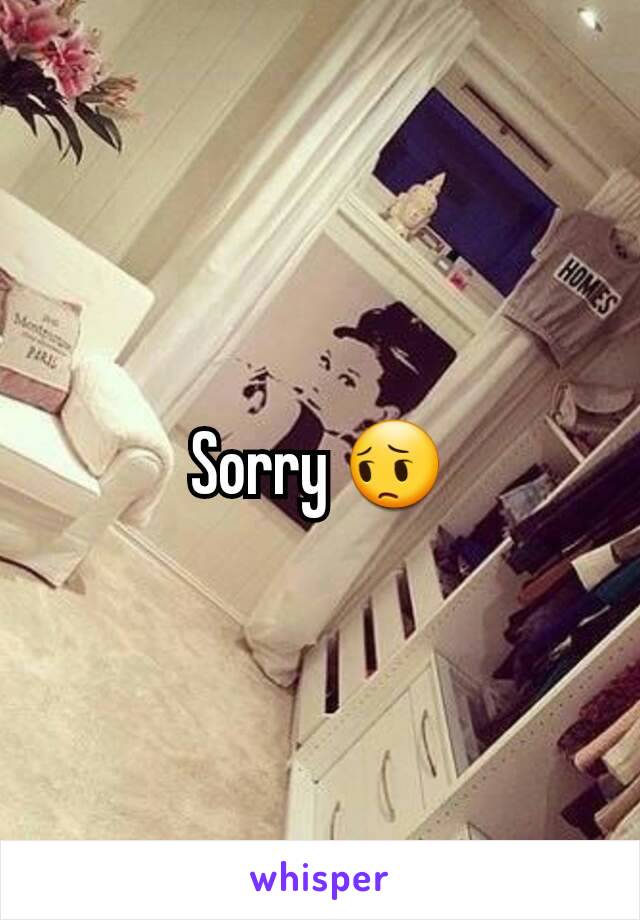 Sorry 😔