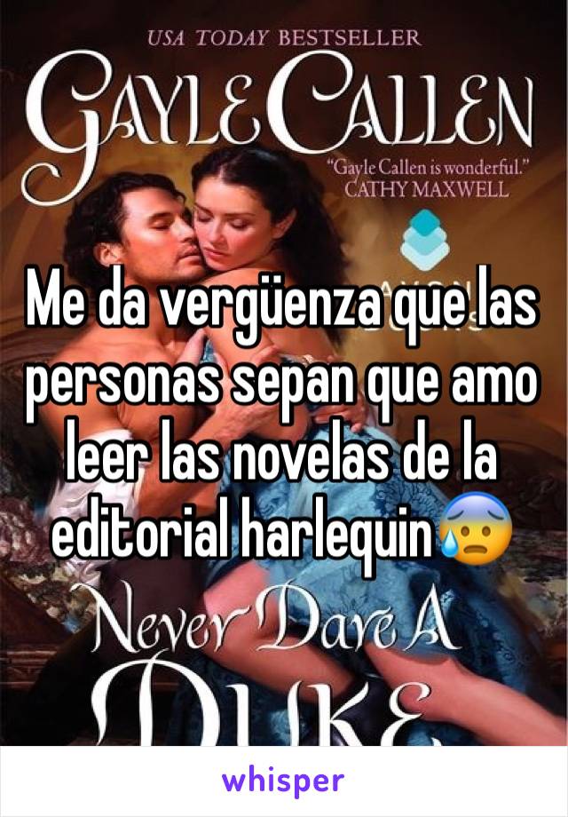 Me da vergüenza que las personas sepan que amo leer las novelas de la editorial harlequin😰