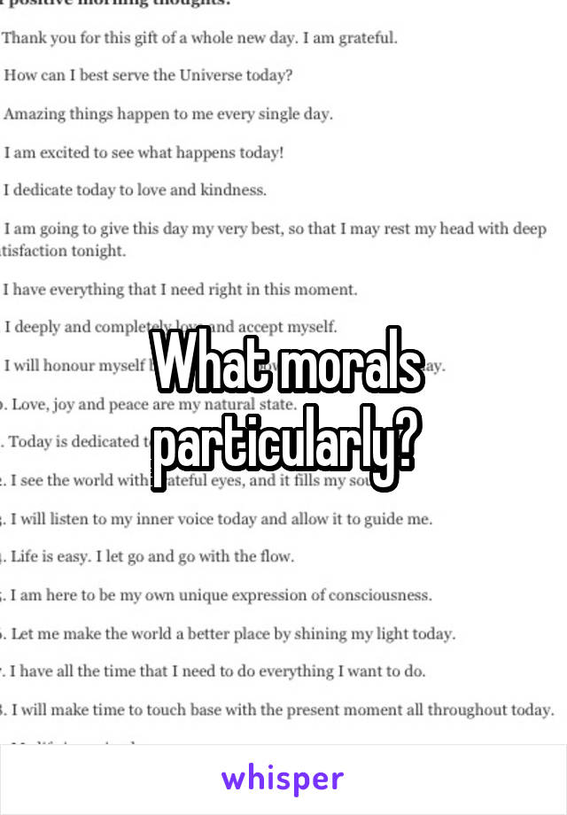 What morals particularly?