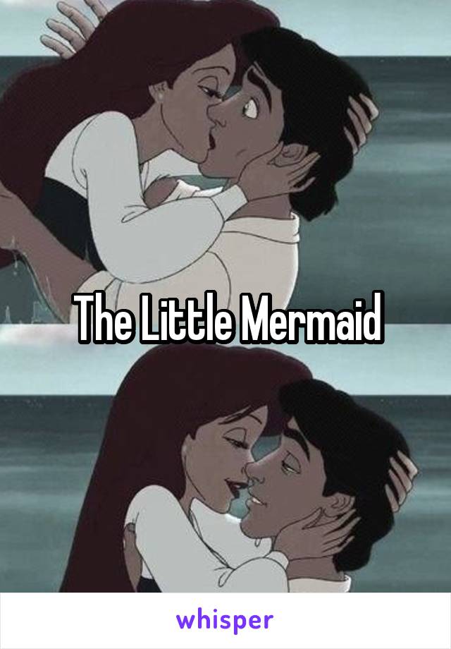 The Little Mermaid