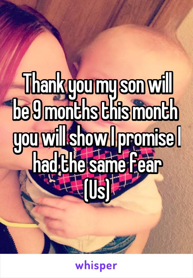 Thank you my son will be 9 months this month  you will show I promise I had the same fear
(Us)