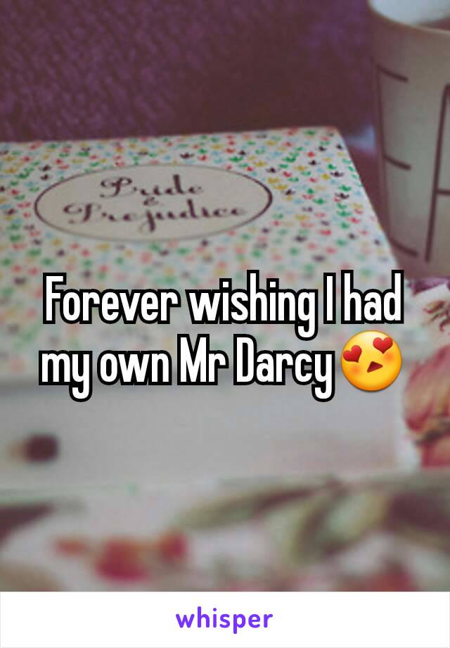 Forever wishing I had my own Mr Darcy😍