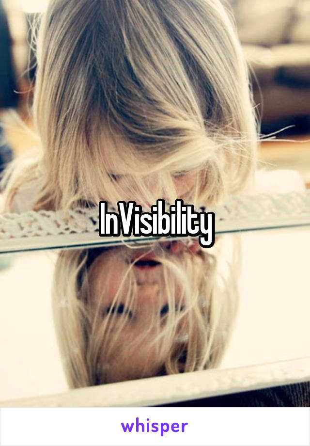 InVisibility